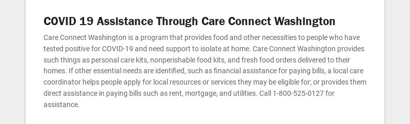 COVID 19 Assistance Through Care Connect Washington Care Connect Washington is a program that...