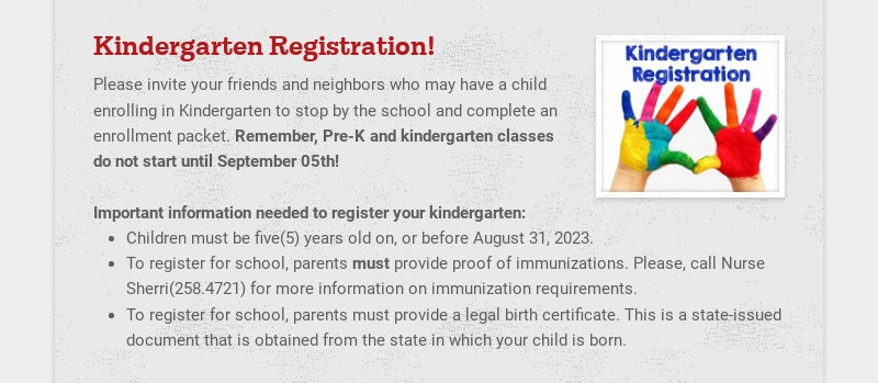 Kindergarten Registration!  Please invite your friends and neighbors who may have a child...