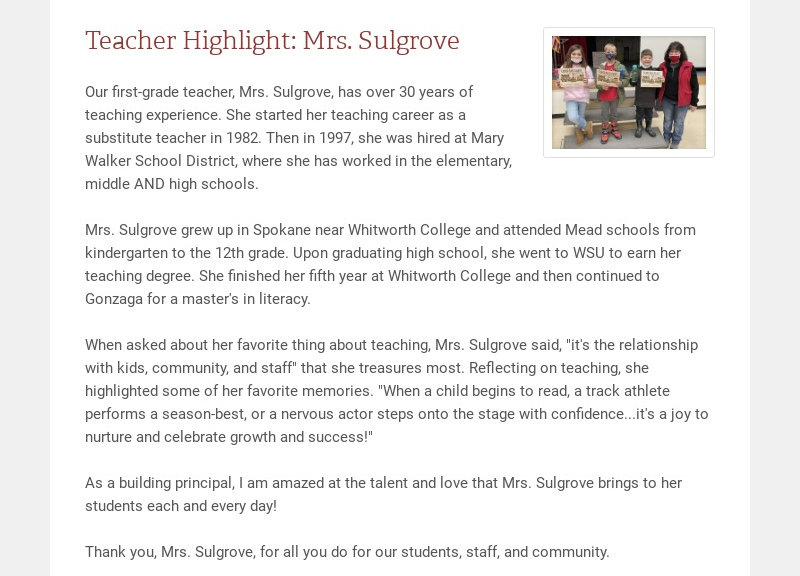 Teacher Highlight: Mrs. Sulgrove Our first-grade teacher, Mrs. Sulgrove, has over 30 years of...