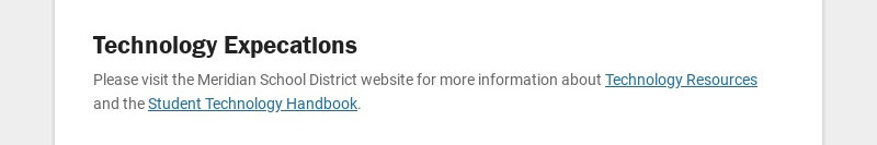Technology Expecations Please visit the Meridian School District website for more information...