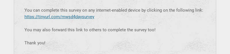 You can complete this survey on any internet-enabled device by clicking on the following link:...