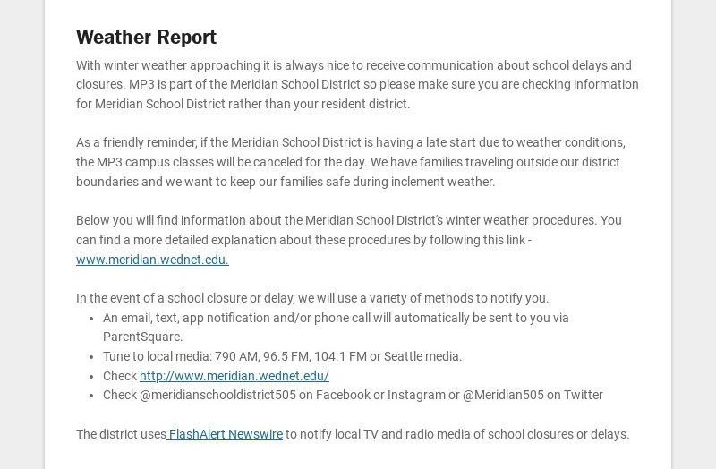 Weather Report With winter weather approaching it is always nice to receive communication about...