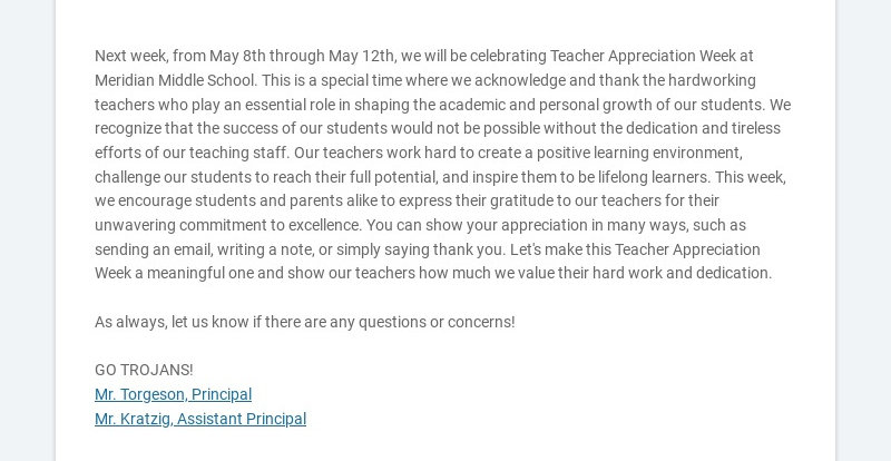 Next week, from May 8th through May 12th, we will be celebrating Teacher Appreciation Week at...