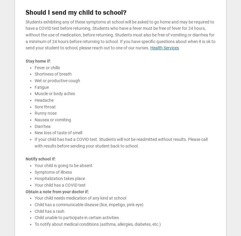 Should I send my child to school? Students exhibiting any of these symptoms at school will be...