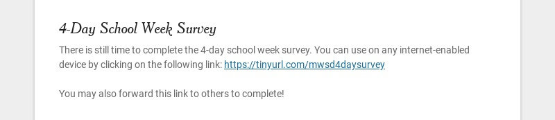 4-Day School Week Survey There is still time to complete the 4-day school week survey. You can...