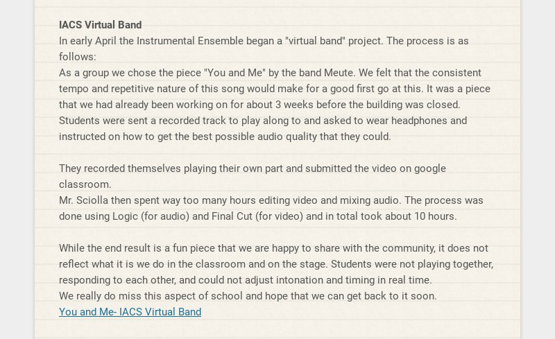 IACS Virtual Band In early April the Instrumental Ensemble began a "virtual band" project. The...