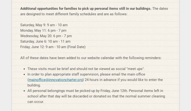 Additional opportunities for families to pick up personal items still in our buildings. The dates...